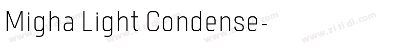 Migha Light Condense字体转换 Migha Light Condense字体转换
